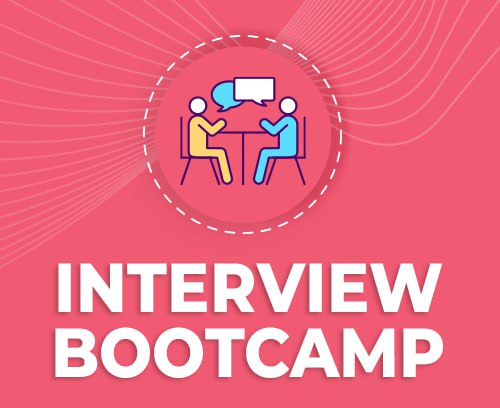 Interview Bootcamp 3.0
